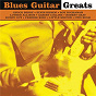 Compilation Blues Guitar Greats avec Robert Cray / Chuck Berry / Elvin Bishop / Roy Buchanan / Luther Allison...