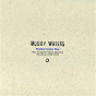 Album Hoochie Coochie Man: Complete Chess Masters (Vol. 2: 1952-1958) de Muddy Waters