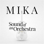 Album Sound Of An Orchestra de Mika