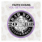 Album You Gets No Love de Faith Evans
