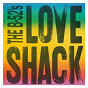 Album Love Shack (Edit) / Channel Z de The B-52's