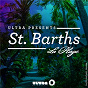Compilation Ultra Presents: St. Barths - La Plage avec Alina Baraz / Omi / Lydia&sebastien / Conkarah / Rosie Delmah...