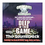 Compilation Deep in the Game - The Soundtrack avec The Botany Boyz / Bone & C Breezy & Rapping 4 Tay / The Looters / Unorthodox / MC Breed & Too Short...