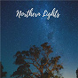 Album Northern Lights de Natural Sound Selections / Latium, Sample Rain Library, Natural Sound Selections / Sample Rain Library