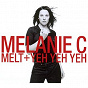 Album Melt/Yeh Yeh Yeh de Melanie C