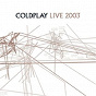 Album Live 2003 de Coldplay