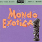 Compilation Ultra-Lounge/Mondo Exotica: Volume One avec Webley Edwards / Denny Martin / Out Islanders / 80 Drums Around the World / Les Baxter...