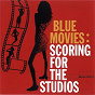 Compilation Blue Movies avec Leroy Holmes / Willie Bobo / Wilton Felder / Count Basie / Lou Donaldson...