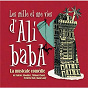 Compilation Les Mille Et Une Vies D'Ali Baba avec Yamin Dib / Orchestre Symphonique de Bulgarie / Ann'so / Jacques Mercier / Sebastien Lorca...