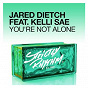 Album You're Not Alone (feat. Kelli Sae) de Jared Dietch