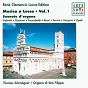 Album Musica a Lucca Vol. 1 - Organ Works de Domenico Zipoli / Thomas Schmögner / Giovanni Gabrieli / Girolamo Frescobaldi / Michelangelo Rossi...