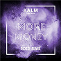 Album More Money de Kalm