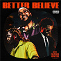Album Better Believe de The Weeknd / Belly / Young Thug