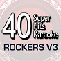 Album 40 Super Hits Karaoke: Rockers, Vol. 3 de B the Star
