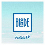 Album Foolish EP de Blonde