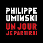 Album Un jour je partirai de Philippe Uminski