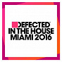 Compilation Defected In The House Miami 2016 avec The Juan Maclean / Riton / Kah Lo / Gershon Jackson / Dele Sosimi Afrobeat Orchestra...