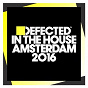 Compilation Defected In The House Amsterdam 2016 avec Chris Lorenzo / Duke Dumont / Soul Clap / Nona Hendryx / Rhythm Masters...