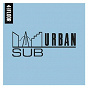 Compilation 4 To The Floor Presents Sub-Urban Records avec Ceybil Jefferies / 10th Street Assembly / Key To Life / Kathleen Murphy / CH I...