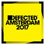 Compilation Defected Amsterdam 2017 avec Roger Sanchez / Camelphat / Elderbrook / Ray Foxx / Kindom...