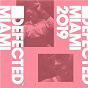 Compilation Defected Miami 2019 (DJ Mix) avec Mighty Mouse / Sophie Lloyd / Dames Brown / Mattei & Omich / Keyo...