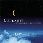 Compilation Lullaby: A Windham Collection avec Patty Larkin / Jim Brickman / Tuck & Patti / Barbara Higbie / Nightnoise...
