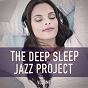 Album The Deep Sleep Jazz Project, Vol. 1 (Relaxing Jazz for Peaceful Nights) de Relaxing Music