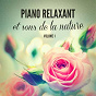 Album Piano relaxant et sons de la nature de Musique Relaxante et Détente