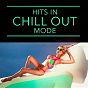 Album Hits in Chill Out Mode de Cafe Chillout Music Club