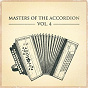 Compilation Masters of the Accordion, Vol. 4 avec Denys Gigot / Le Grand Julot / Erika / Linda Gracy, Daniel Roger / Will Burnett, Madison Dance Trio...