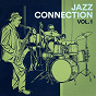 Compilation Jazz Connection, Vol. 1 avec Joe Nay / U-Man Trio / The Munich All Star Brass / Philippe Duchemin / Magog...