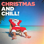 Compilation Christmas and Chill! avec Mélanie René, Michel Tirabosco / Seth Pinton / Amy Levine / Olivia Price / Henri Pélissier...