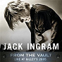 Album From The Vault: Live At Gilley's 2005 de Jack Ingram