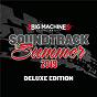 Compilation Soundtrack To Summer 2019 (Deluxe Edition) avec Jessie Ritter / Justin Moore / Brett Young / Lady A / Thomas Rhett...