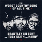 Album The Worst Country Song Of All Time de Brantley Gilbert