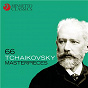 Compilation 66 Tchaikovsky Masterpieces avec Maurice Abravanel / Orchestre Philharmonique de Slovaquie / Bystrik Rezucha / Peter Toperczer / Piotr Ilyitch Tchaïkovski...