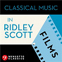 Compilation Classical Music in Ridley Scott Films avec Bamberg Symphony Orchestra & Christian Rainer / Divers Composers / W.A. Mozart / Slovak Philharmonic Orchestra & Libor Pe?ek / George Gershwin...