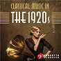 Compilation Classical Music in the 1920s avec Pittsburgh Symphony Orchestra & William Steinberg / Divers Composers / George Gershwin / Kamil Hala, Slovak Philharmonic Orchestra, Libor Pe?ek / Igor Stravinsky...