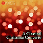 Compilation A Classical Christmas Concerto avec Friedemann Rieger / Wurttemberg Chamber Orchestra Heilbronn / Jörg Faerber / Giuseppe Torelli / Johannes Somary...