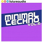 Compilation futureaudio presents Minimal Techno Vol. 6 avec Kollektiv Turmstrasse / Todd Bodine / Marc Peakay / Inland Empire / Jens Zimmermann...