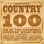 Compilation Country 100 avec Aaron Tippin / Johnny Cash / Willie Nelson / Alan Jackson / Dolly Parton...