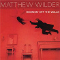 Album Bouncin' Off The Walls de Matthew Wilder
