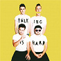 Album TALKING IS HARD (Expanded Edition) de Walk the Moon