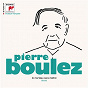 Compilation Un siècle de musique française avec Pierre Boulez / Yvonne Minton / Ensemble Musique Vivante / Strings of the New Philharmonia Orchestra