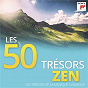 Compilation Les 50 Trésors Zen - Les Trésors de la Musique Classique avec John Pritchard / W.A. Mozart / Léo Délibes / Jean-Sébastien Bach / Georg Friedrich Haendel...
