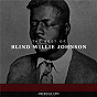 Album American Epic: The Best of Blind Willie Johnson de Blind Willie Johnson