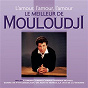 Album L'amour, l'amour, l'amour - Le meilleur de Mouloudji de Marcel Mouloudji
