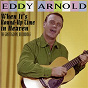 Album When It's Round-Up Time in Heaven: The Great Gospel Recordings de Eddy Arnold