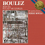Album Boulez: Éclat, Multiples & Rituel in memoriam Bruno Maderna de Pierre Boulez