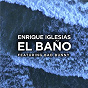 Album EL BAÑO de Enrique Iglesias